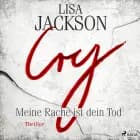 Cry - Meine Rache ist dein Tod af Lisa Jackson