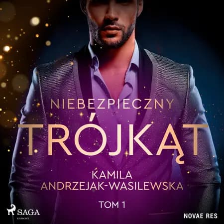 Niebezpieczny trójkąt. Tom 1 af Kamila Andrzejak-Wasilewska