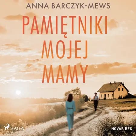Pamiętniki mojej mamy af Anna Barczyk-Mews