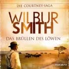 Das Brüllen des Löwen (Autorisierte Lesefassung) af Wilbur Smith