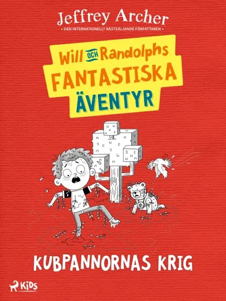 Will och Randolphs fantastiska äventyr - Kubpannornas krig af Jeffrey Archer