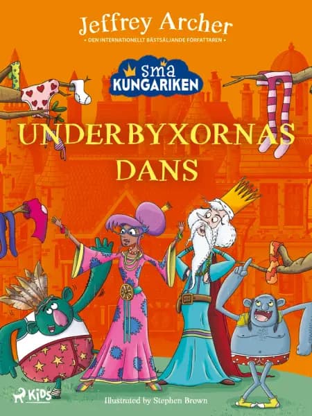 Små kungariken - Underbyxornas dans af Jeffrey Archer