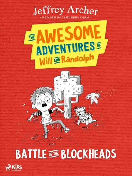 The Awesome Adventures of Will and Randolph: Battle of the Blockheads af Jeffrey Archer
