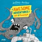 The Awesome Adventures of Will and Randolph: The Killer Kipper af Jeffrey Archer