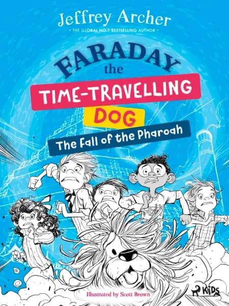 Faraday The Time-Travelling Dog: The Fall of the Pharoah af Jeffrey Archer