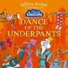 Little Kingdoms: Dance of the Underpants af Jeffrey Archer