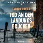 Tatort Hafen - Tod an den Landungsbrücken af Kästner & Kästner