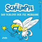 Die Schlümpfe - Das Schloss der Fee Morgane af Peyo