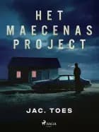 Het Maecenas-project af Jac. Toes