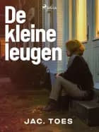De kleine leugen af Jac. Toes