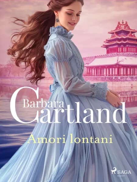 Amori lontani. Le più grandi storie d'amore di Barbara Cartland af Barbara Cartland