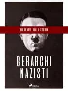 Biografie dalla Storia: Gerarchi nazisti af Giancarlo Villa, Luigi Romolo Carrino og Fiammetta Bianchi