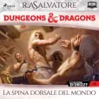 Dungeons & Dragons: La spina dorsale del mondo af R.A. Salvatore