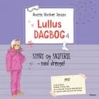 Lullus dagbog 4 - Styrt og skiferie med drenge