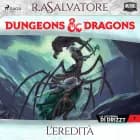 Dungeons & Dragons: L'eredità af R.A. Salvatore