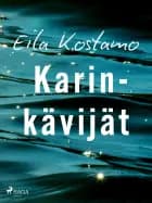 Karinkävijät af Eila Kostamo