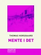 Mente I det af Thomas Korsgaard