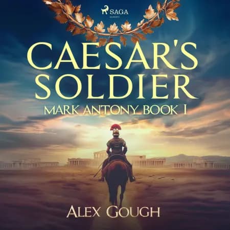Caesar's Soldier: The Mark Antony Roman Adventure af Alex Gough