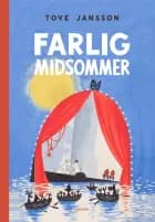 Farlig midsommer af Tove Jansson
