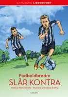 Carlsens Læseboost - Fodboldbrødre slår kontra af Andreas Munk Scheller