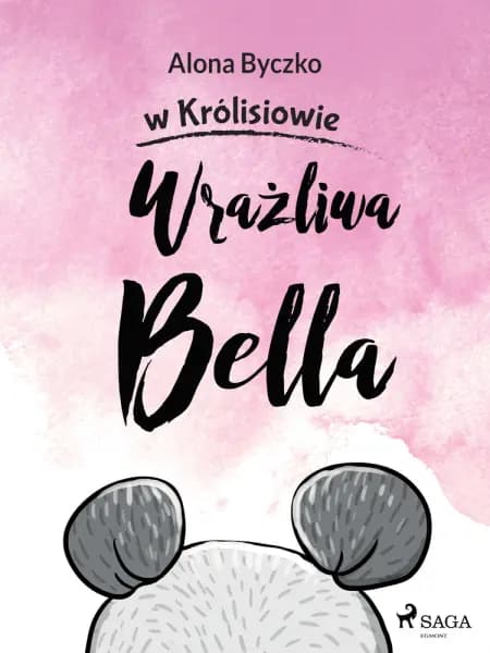 Wrażliwa Bella af Alona Byczko