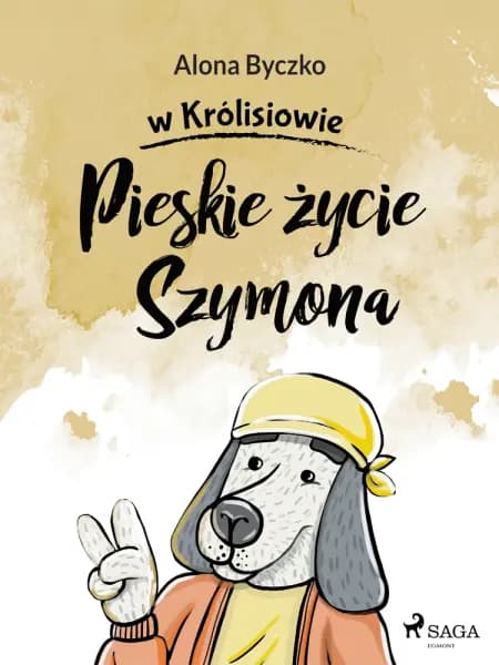 Pieskie życie Szymona af Alona Byczko