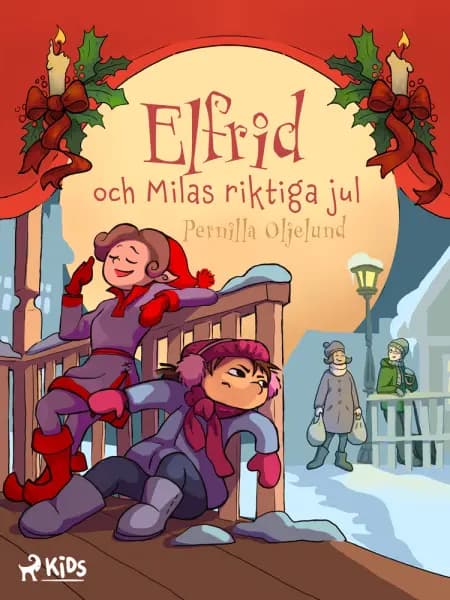 Elfrid och Milas riktiga jul af Pernilla Oljelund