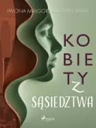 Kobiety z sąsiedztwa af Iwona Małgorzata Żytkowiak