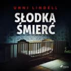 Słodka śmierć af Unni Lindell
