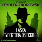 Laska dyrektora Osieckiego af Zygmunt Zeydler-Zborowski