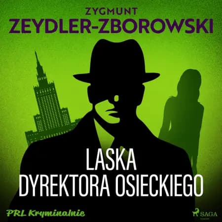 Laska dyrektora Osieckiego af Zygmunt Zeydler-Zborowski