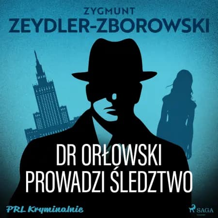 Dr Orłowski prowadzi śledztwo af Zygmunt Zeydler-Zborowski