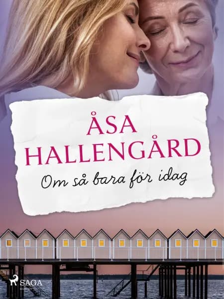Om så bara för idag af Åsa Hallengård
