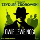 Dwie lewe nogi af Zygmunt Zeydler-Zborowski