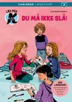 Læs med K for Klara (5) - Du må ikke slå! af Line Kyed Knudsen