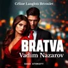 Bratva : Vadim Nazarov af Céline Langlois Bécoulet