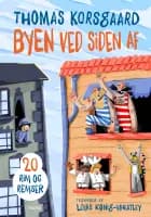 Byen ved siden af af Thomas Korsgaard
