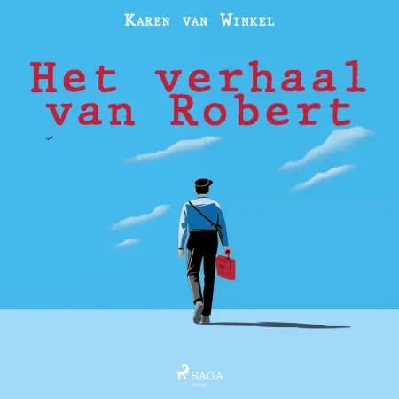 Het verhaal van Robert af Karen van Winkel