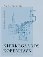 Kierkegaards København af Niels Thulstrup