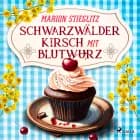 Schwarzwälder Kirsch mit Blutwurz af Marion Stieglitz