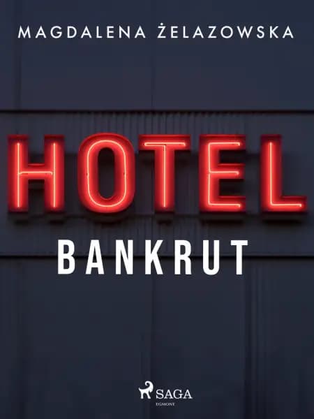 Hotel Bankrut af Magdalena Żelazowska