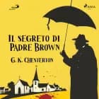 Il segreto di Padre Brown af G. K. Chesterton
