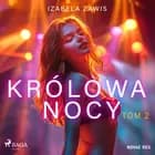 Królowa nocy. Tom 2 af Izabela Zawis