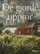 De gjorde uppror af Margit Geijer