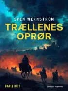 Trællenes oprør af Sven Wernström
