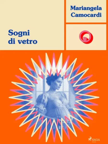 Sogni di vetro af Mariangela Camocardi