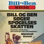 Bill og Ben søger spøgelsesskatten af Marshall Grover