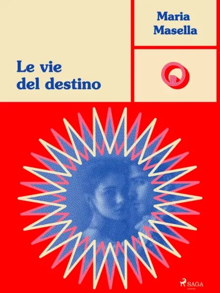 Le vie del destino af Maria Masella
