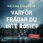 Varför frågar du inte Rosie? af Helena Sigander