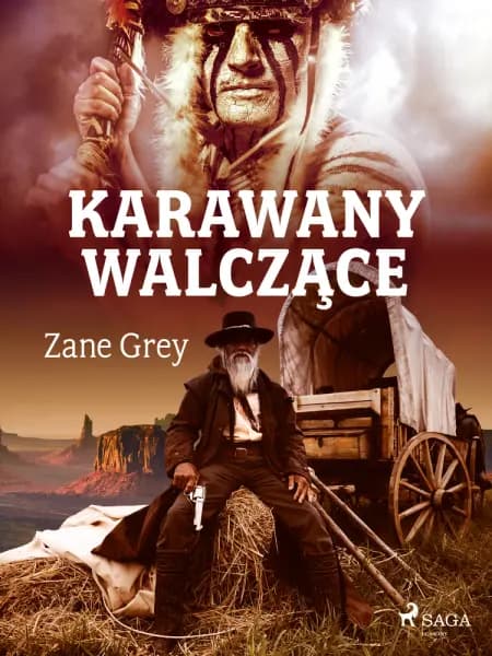 Karawany walczące af Zane Grey